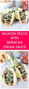 Salmon Tacos with Sriracha Cream Sauce