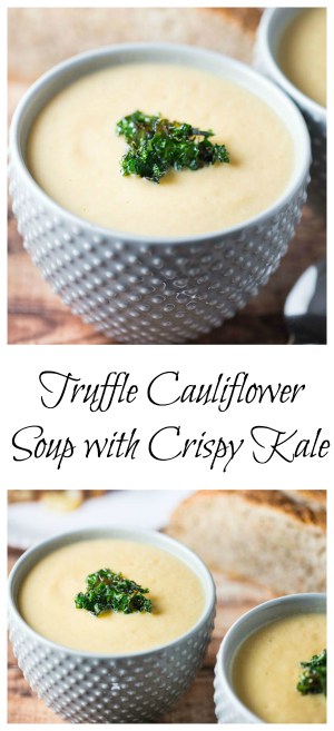 Truffle Cauliflower Soup with Crispy Kale