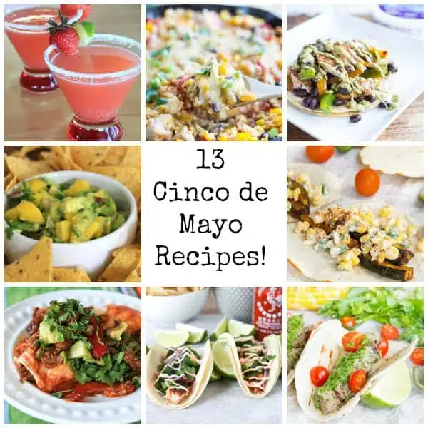 13 Cinco de Mayo Recipes