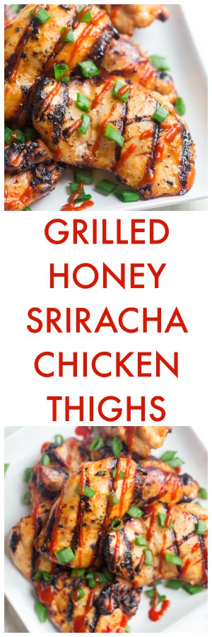 Grilled Honey Sriracha Chicken Thighs