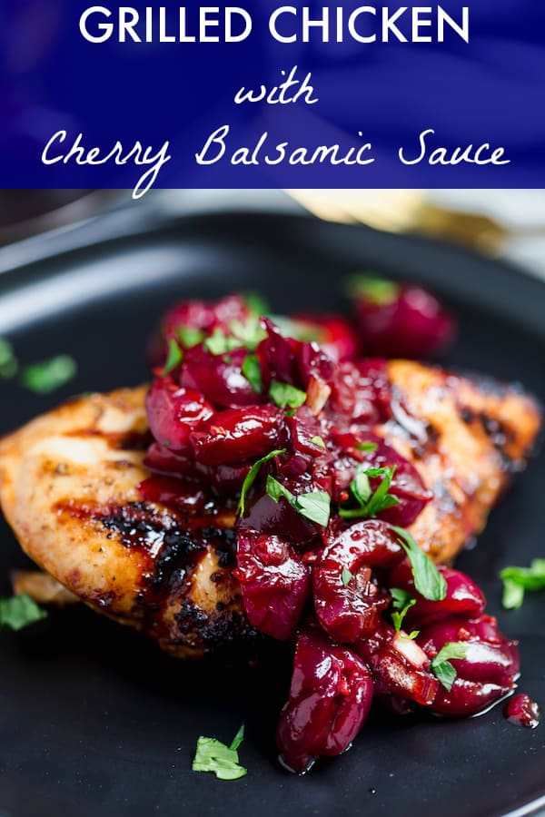 Grilled Chicken with Cherry Balsamic Sauce collage with text overlay