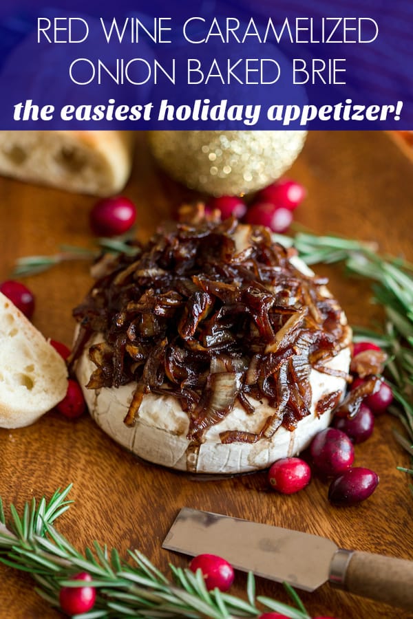 Red Wine Caramelized Onion Baked Brie is an easy and delicious holiday appetizer! 