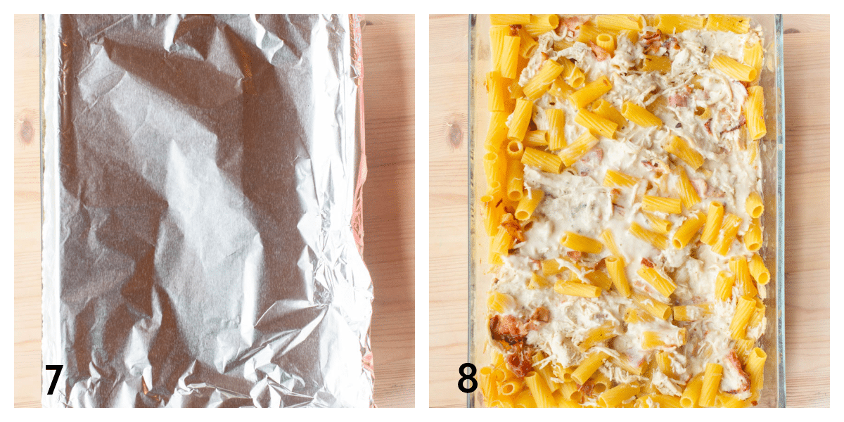 A 9x13" baking dish with aluminum foil on top. The 9x13" glass baking dish with cooked chicken bacon ranch pasta in it.